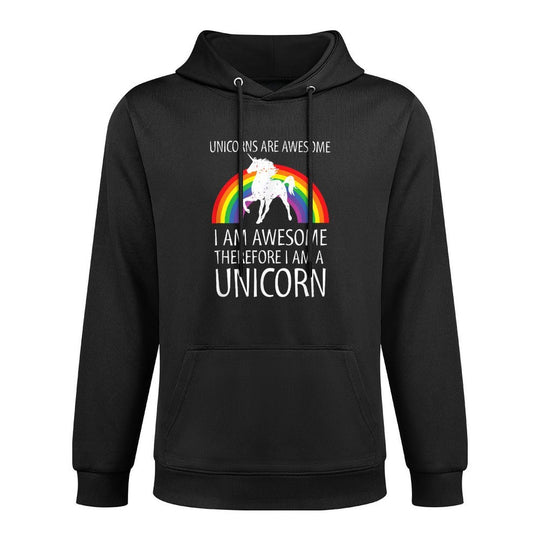 Unicorns Are Awesome Therefore I Am A Unicorn Versatile Streetwear Hoodie