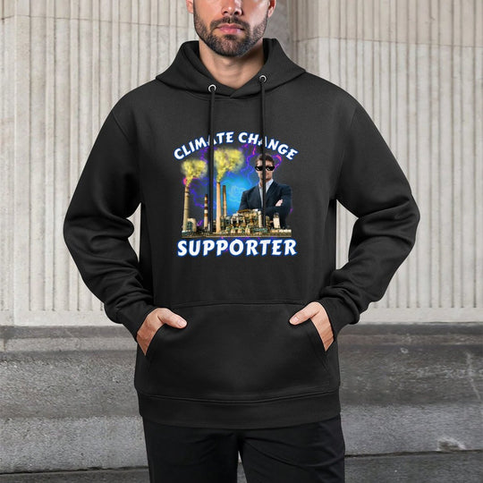 Climate Change Supporter Funny Unhinged Meme Offensive Weird Shrink-Resistant Hoodie