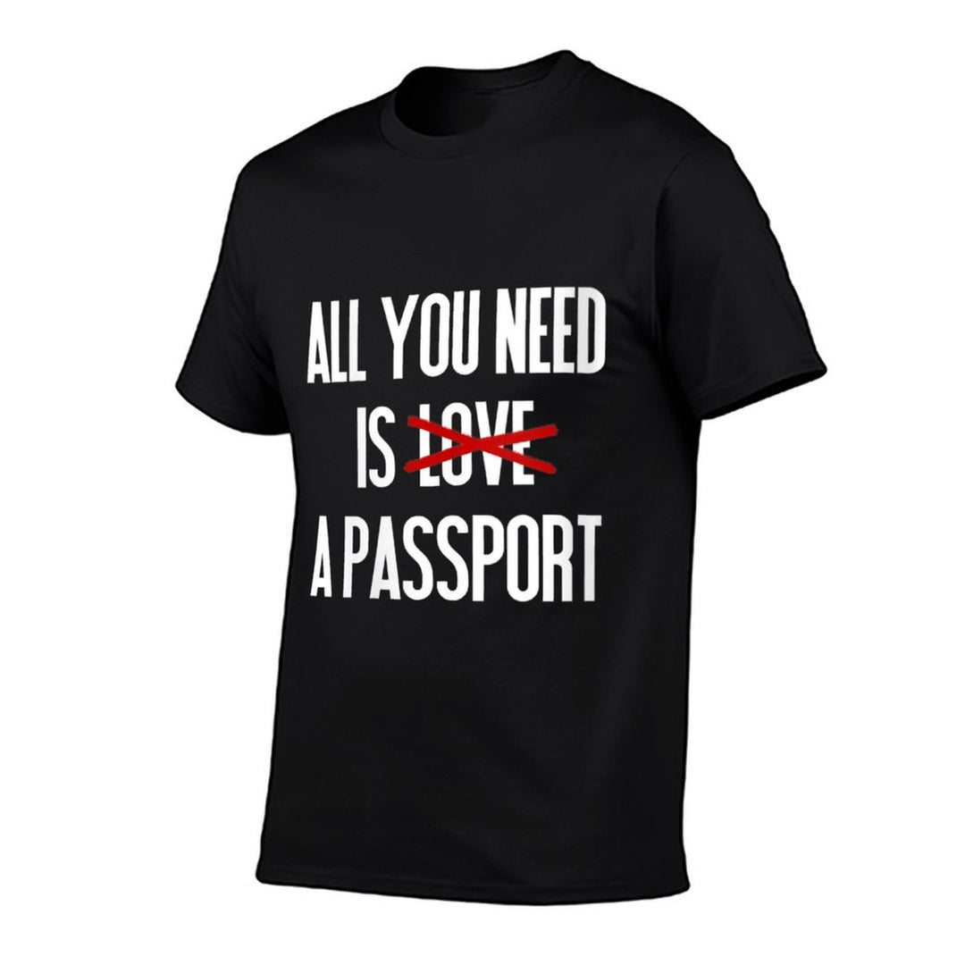 Womens All You Need Is A Passport Funny Travel Meme Saying  Rolled Sleeves T-Shirt