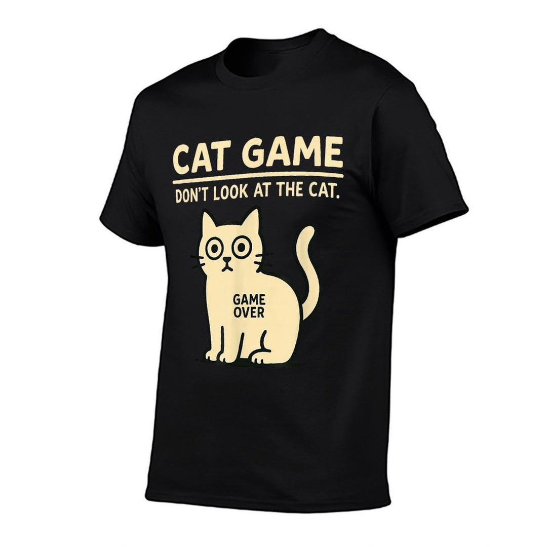 Cat Game Challenge – Dont Look at The Cat Game Over for Men Women Kids  Easy-care T-Shirt