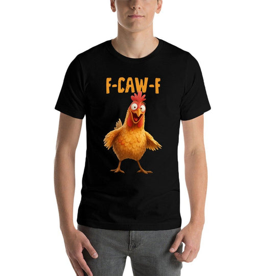 F-Caw-F Chicken Funny Adult Humor Rooster Meme  Soft T-Shirt