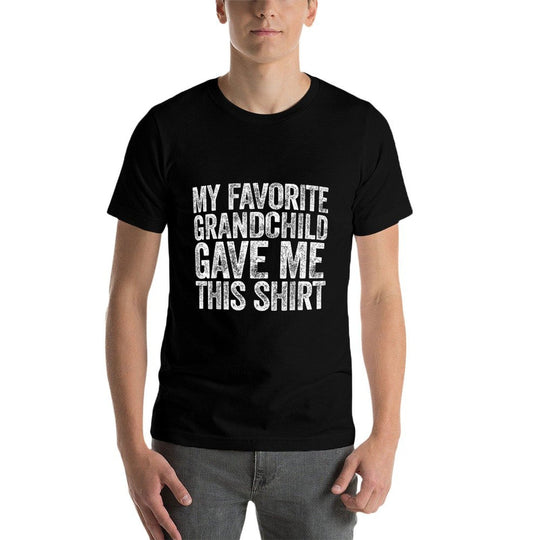 My Favorite Grandchild Gave Me This Men Fathers Day  Affordable Price T-Shirt