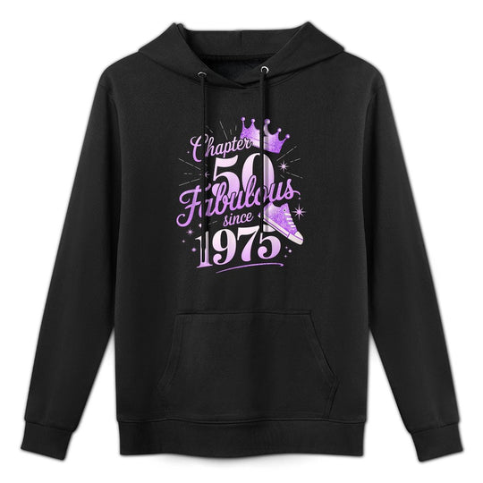 Chapter 50 Fabulous Since 1975 50th Birthday Queen For Women Adjustable Hood Hoodie