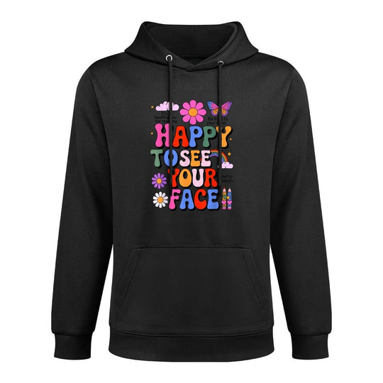 Happy To See Your Face Teacher Student Funny Back To School Moisture-Wicking Hoodie