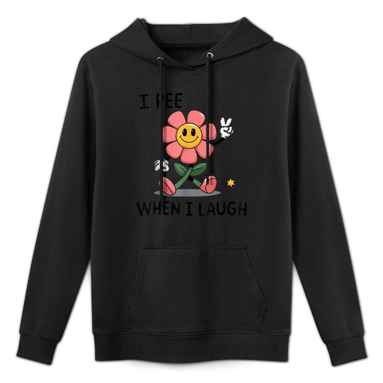 When I Laugh Embarrassing Humor Offensive Inappropriate Kangaroo Pocket Hoodie