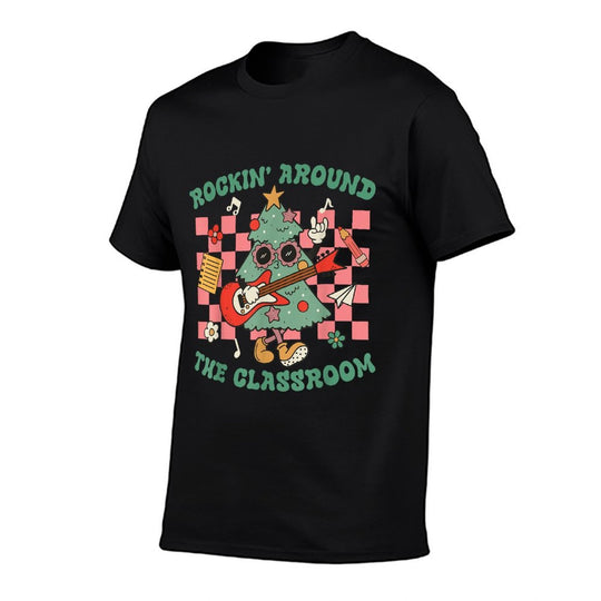 Teacher Christmas Rockin Around The Classroom Men Women Kids  Easy-care T-Shirt