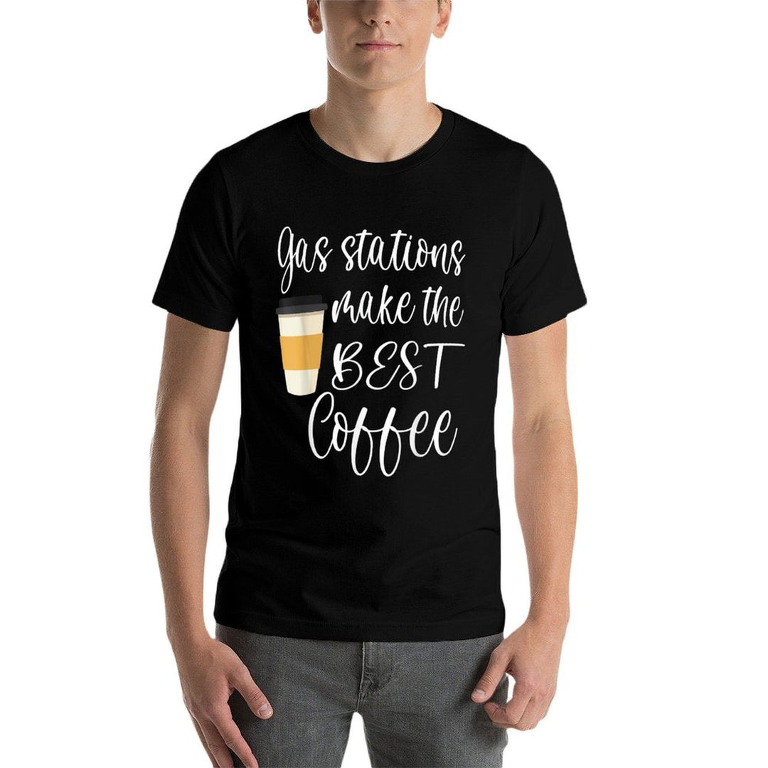 Gas Station Coffee Funny Quote Meme Saying Cheap Coffee  Affordable Price T-Shirt