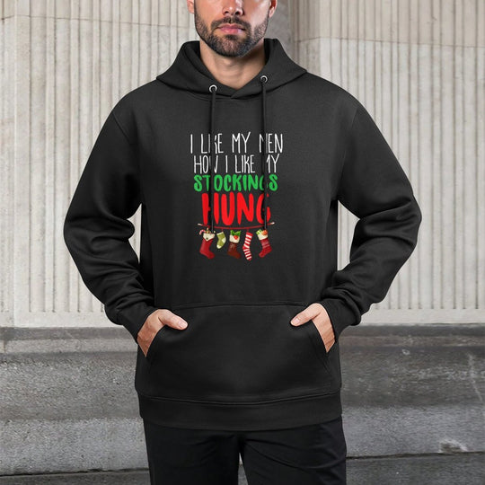 I Like My Men How I Like My Stockings Hung Christmas Adjustable Hood Hoodie