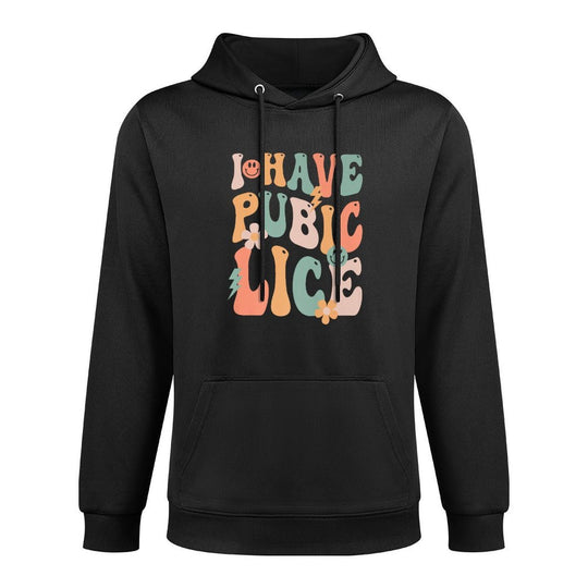 Funny I Have Pubic Lice Groovy Sarcastic Meme Premium Pilling-Resistant Hoodie