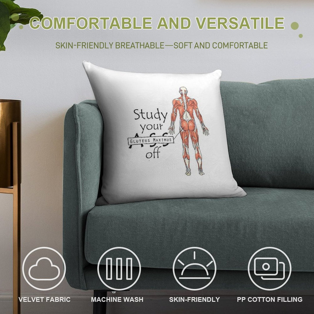 Study Your Gluteus Maximus Off Soft Style Accent Throw Pillow