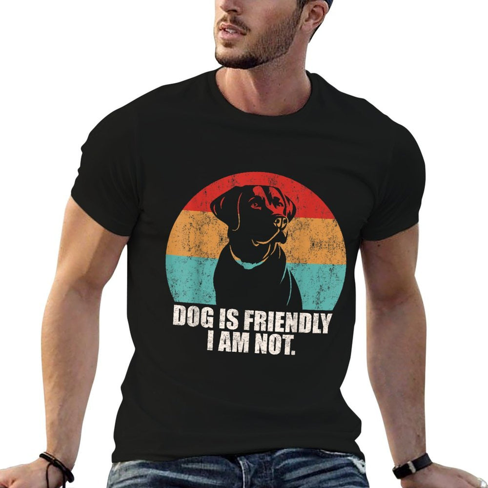 Vintage Dog Is Friendly I Am Not Labrador Lover Dogs Dad Mom  Relaxed-fit T-Shirt