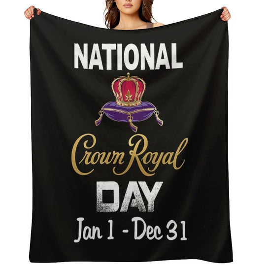 National Crown Royal Day Jan 1 Dec 31 Crown Shirt Comfort Throw Blanket