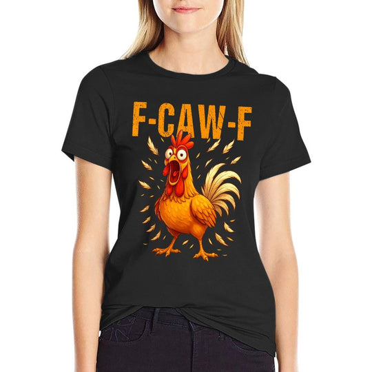F-Caw-F Funny Chicken Humor F-Caw-F Quote Rooster Meme  Trendy Pattern T-Shirt