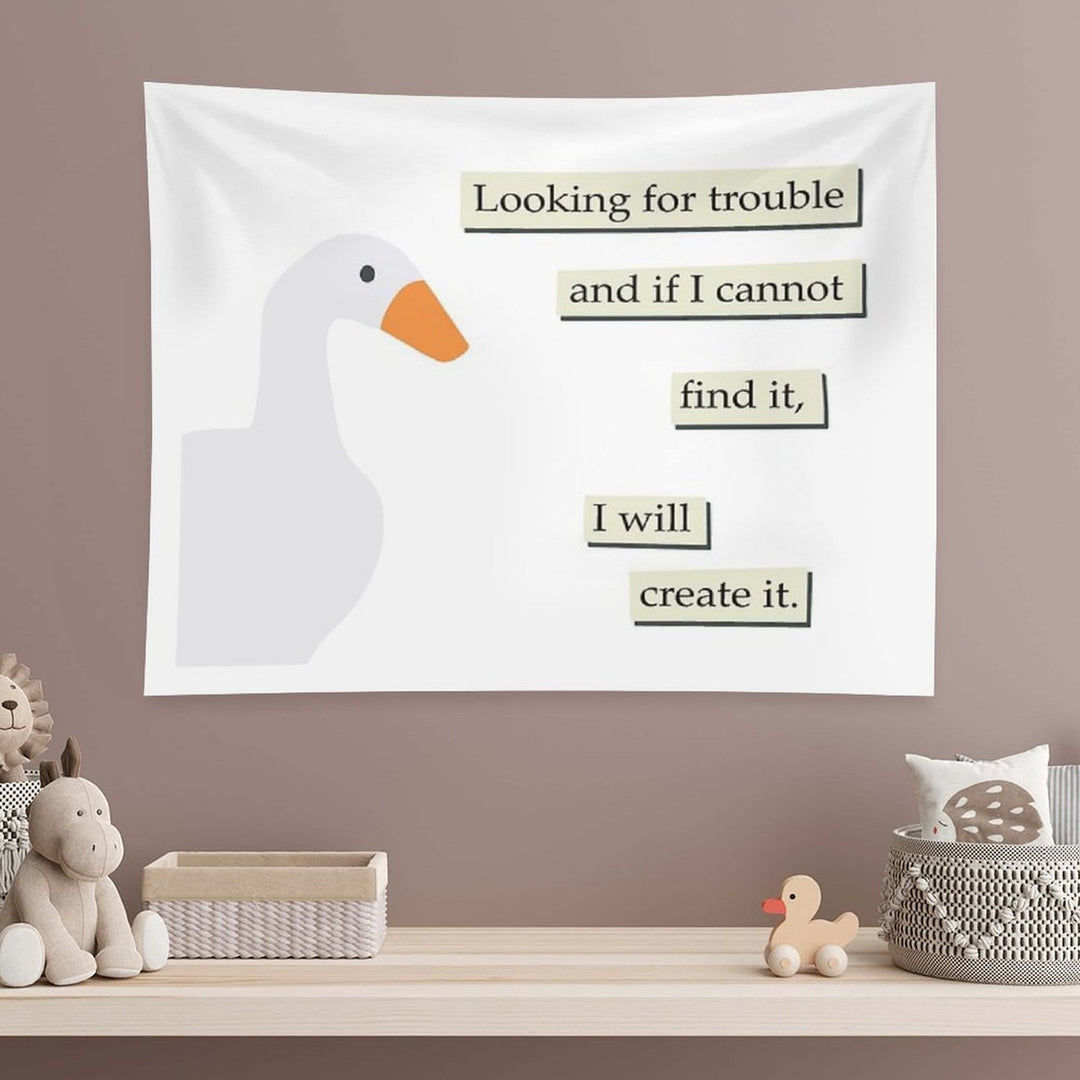 Looking for Trouble Goose Tapestry