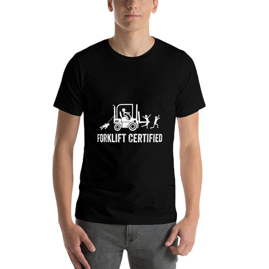 Forklift Certified, Funny Certified Forklift Operator  Stretchy T-Shirt