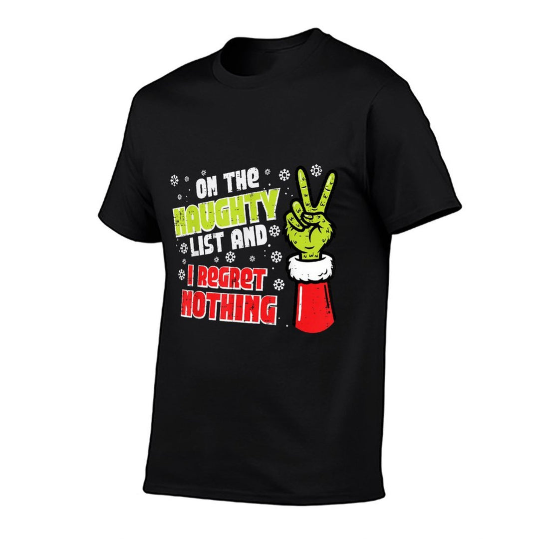 Christmas On Naughty List Regret Nothing Xmas Men Women Kids  Affordable Price T-Shirt