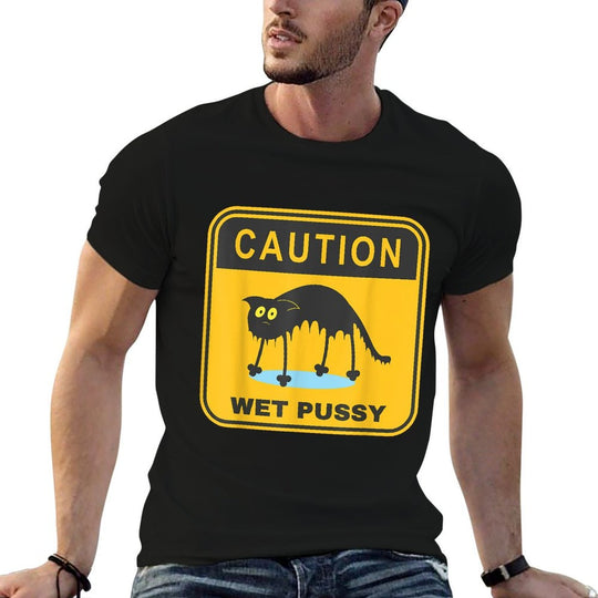 Caution Wet Pussy Funny Meme Dirty Adult Humor Saying Joke  Trendy Pattern T-Shirt