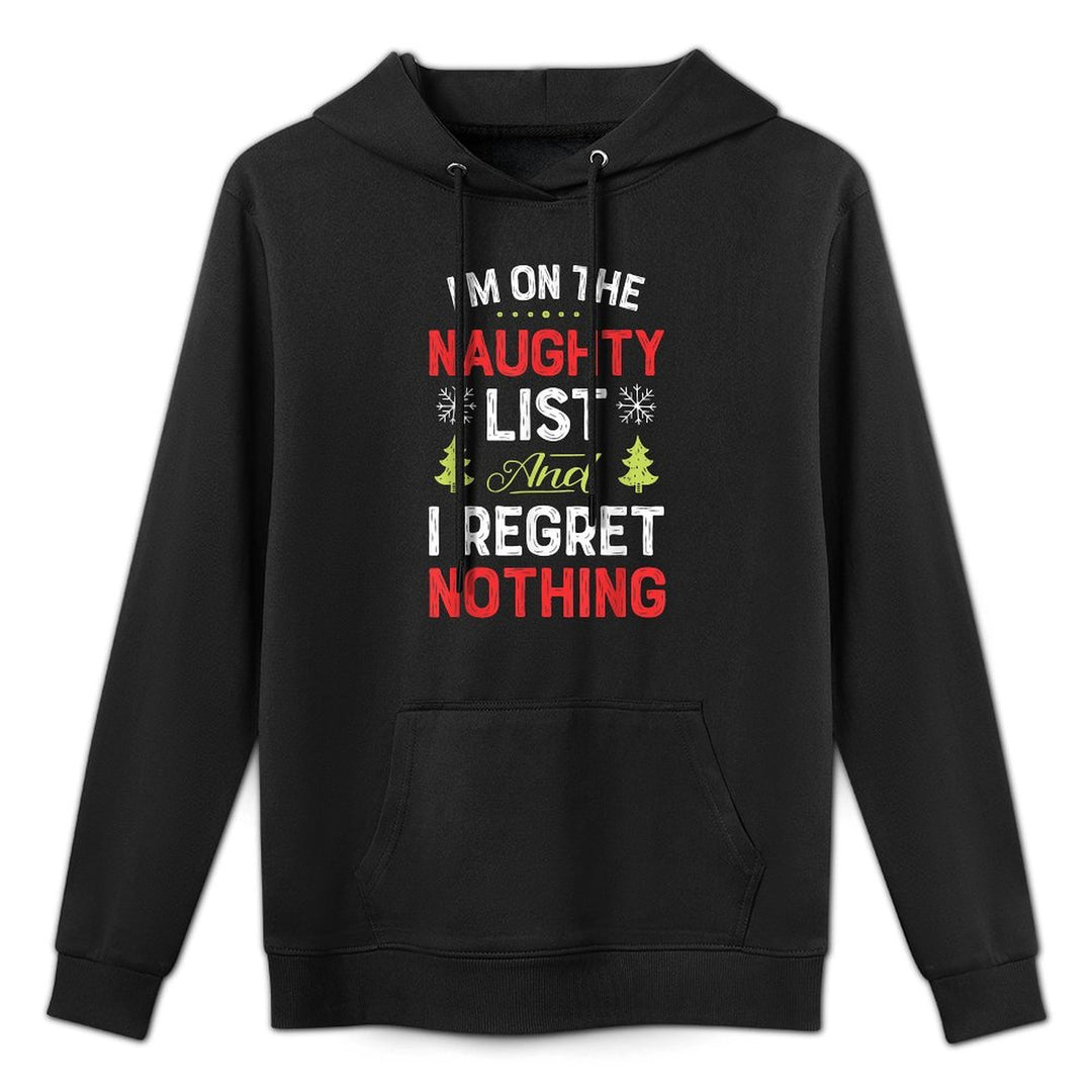 Im On The Naughty List Funny Christmas Men Women Xmas Dirty Kangaroo Pocket Hoodie