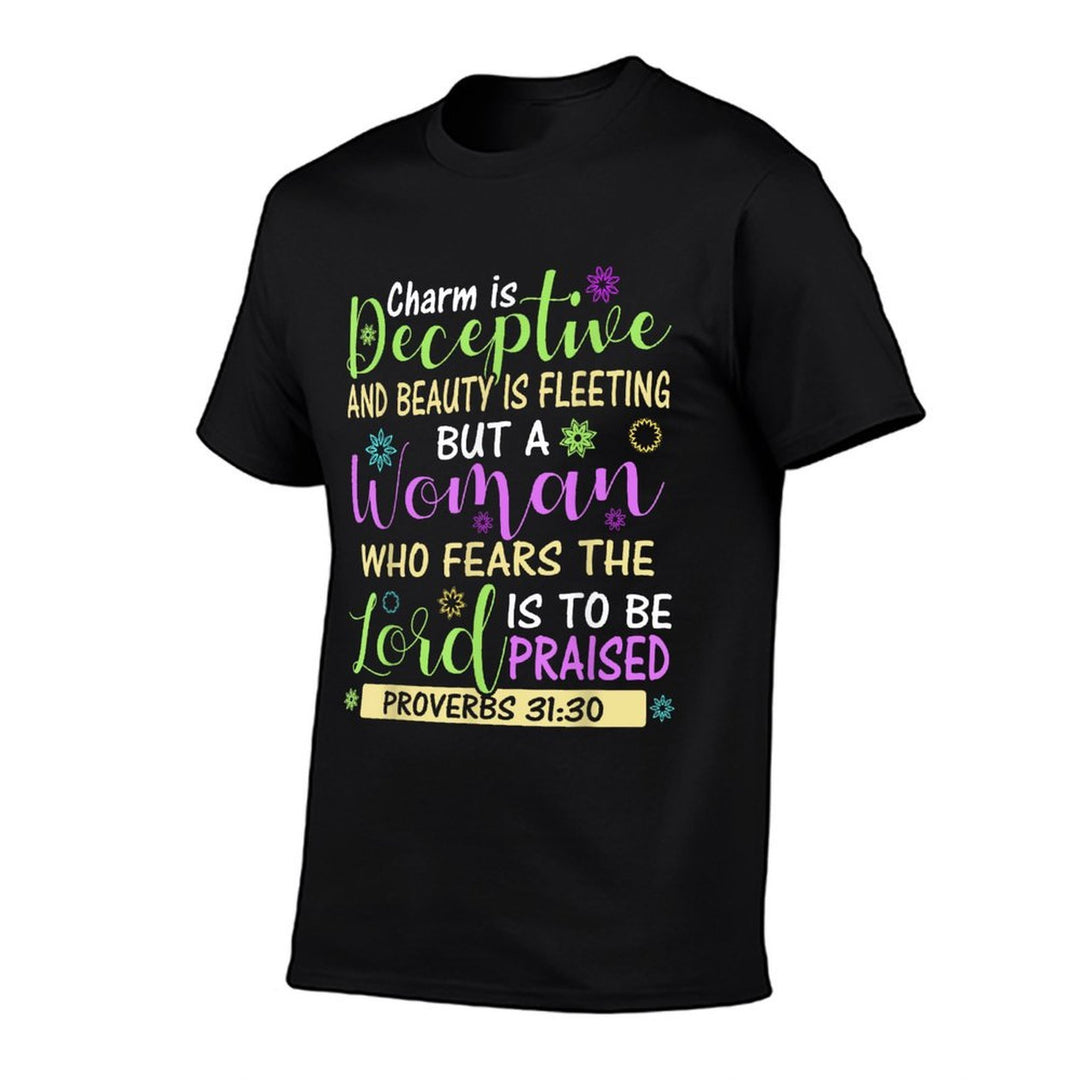 Charm Beauty Christian Living Scripture Proverbs 3130 Bible  Easy-care T-Shirt