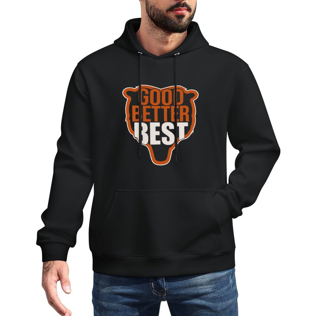 Good Better Best Never Let It Rest, Till Your 2 Sided Shrink-Resistant Hoodie