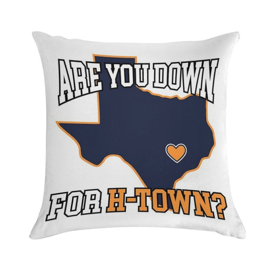 Are You Down For H-Town Soft Decorative Cover Throw Pillow