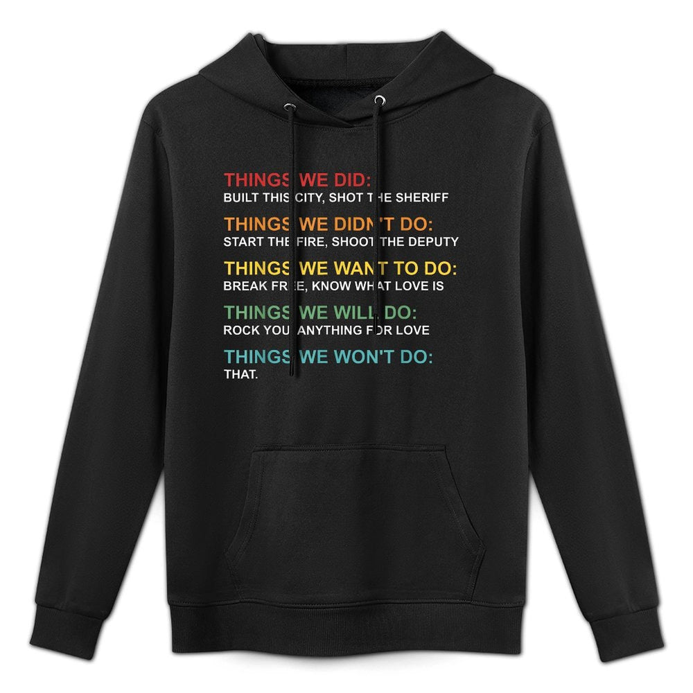 Retro Vintage Things We Did Didnt Want Will Wont Do Machine Washable Hoodie