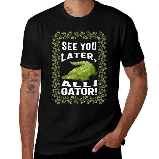See You Later Alligator Floral Rhyming Theme Alligator Zooke  Versatile T-Shirt