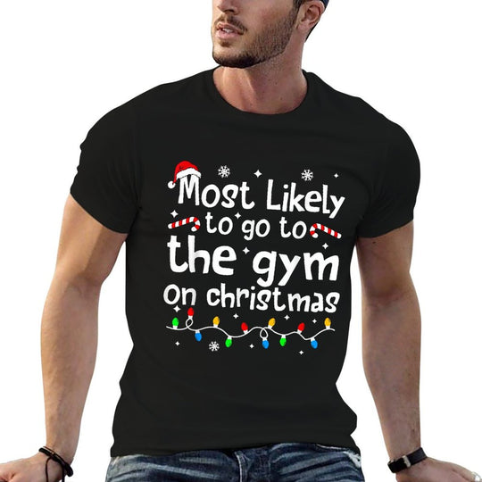 Most Likely to The Gym On Christmas Workout Matching Family  Cotton T-Shirt