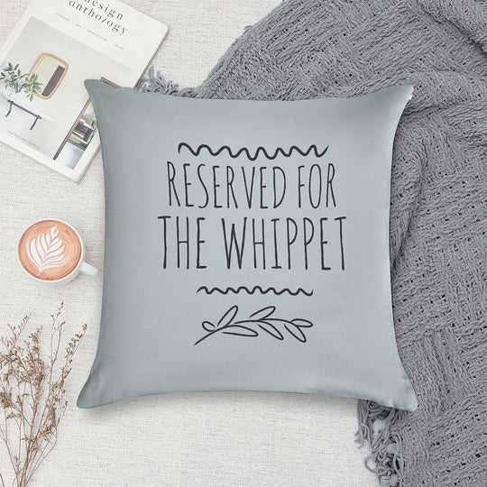 Reserved for The Whippet Soft Skin-Friendly Throw Pillow