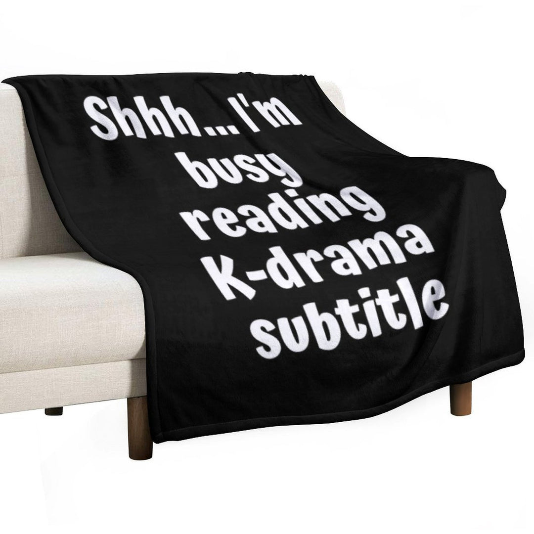 Shh Im Busy Reading Kdrama Subtitle Voice Plush Throw Blanket