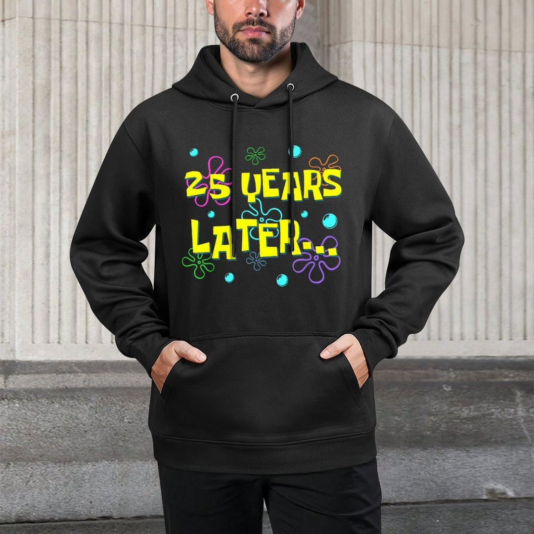 25 Years Later 25th Birthday Party 25 Year Old Funny Meme Unisex Design Hoodie