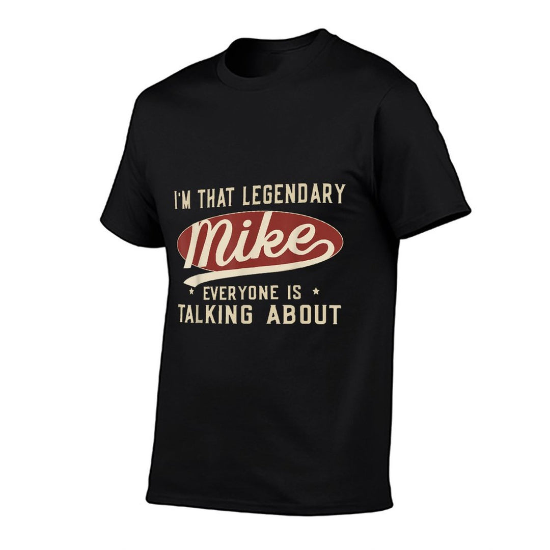 Im That Legendary Mike Everyone Is Talking About  Oversized Silhouette T-Shirt