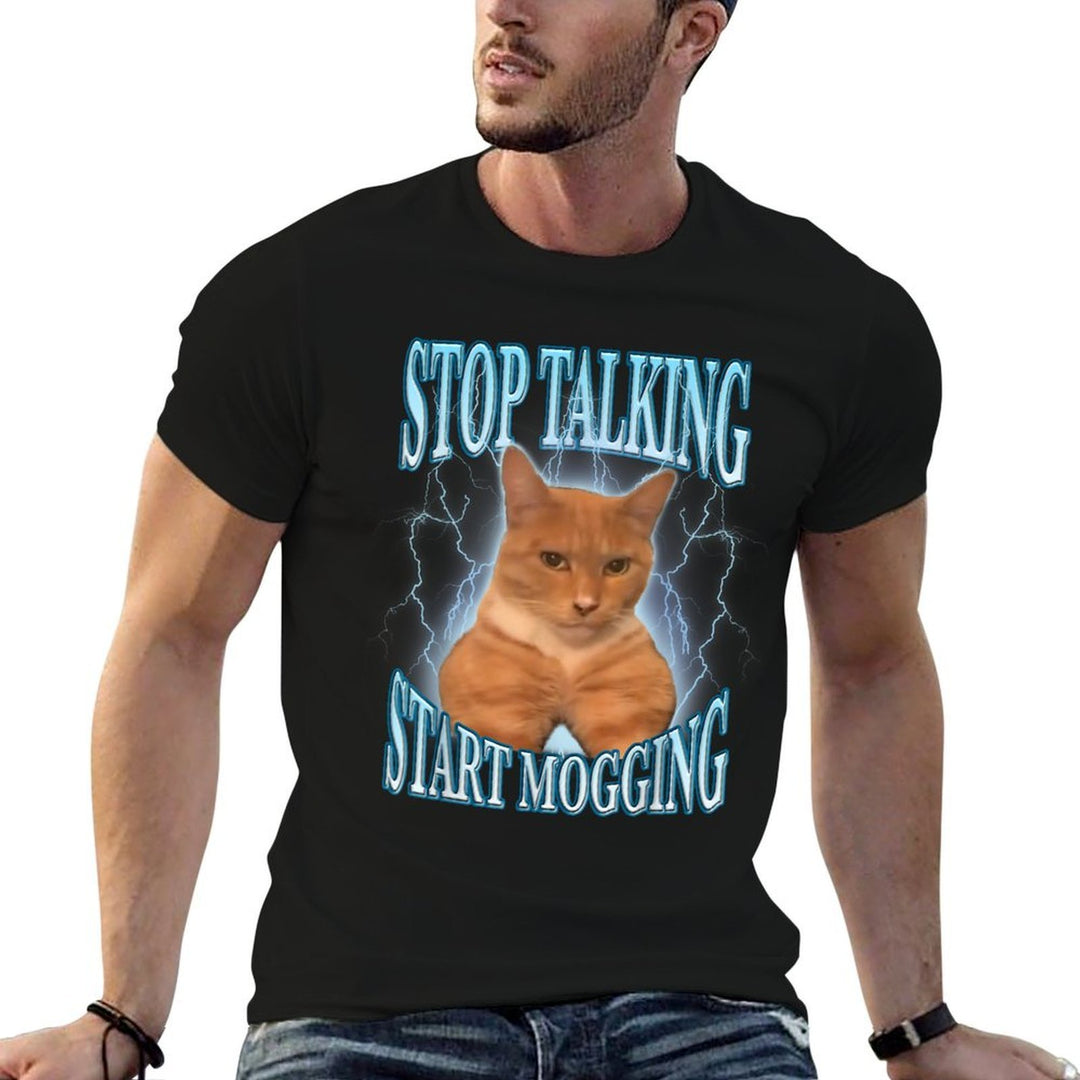 Stop Talking, Start Mogging Funny Cat Meme Mog Men Women Kids  Summer-ready Fabric T-Shirt