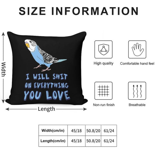 I Will Shit on Everything You Love - Blue Budgie Soft Ultra-Soft Texture Throw Pillow