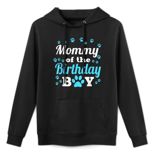 Mommy Of The Birthday Boy Dog Paw Bday Party Celebration Breathable Fabric Hoodie