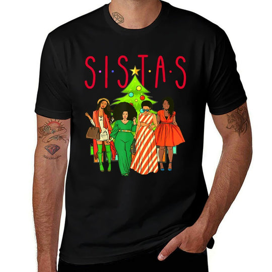 Sistas Christmas Tree Black Women Squad Sista Melanin Crew  Summer-ready Fabric T-Shirt