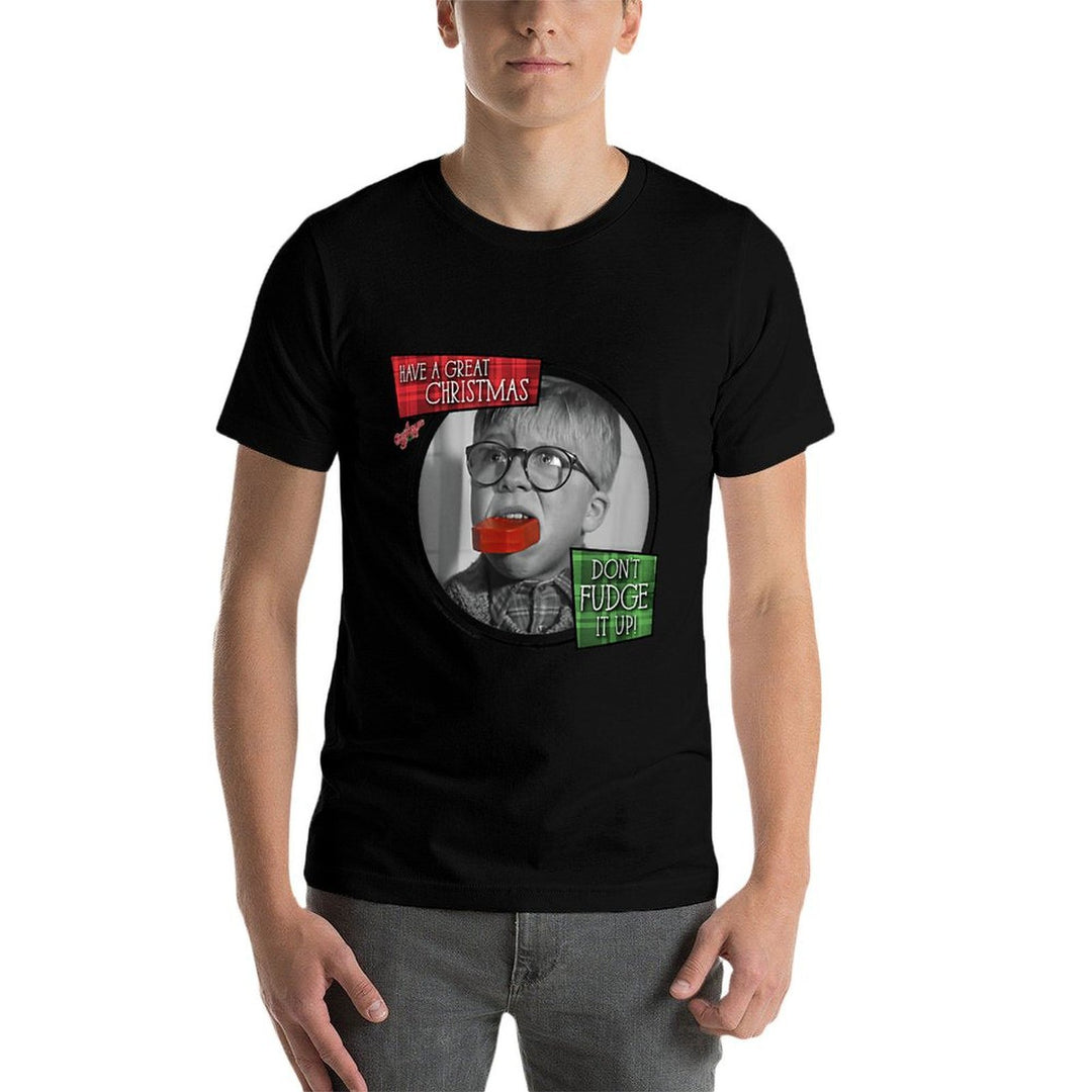 A Christmas Story Have A Great Christmas Dont Fudge It Up  Summer-ready Fabric T-Shirt