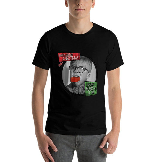 A Christmas Story Have A Great Christmas Dont Fudge It Up  Summer-ready Fabric T-Shirt