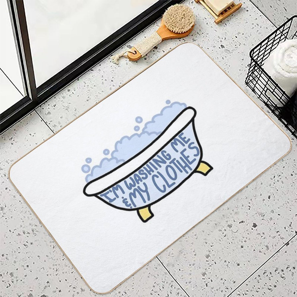 I’m Washing Me And My Clothes Rip Vine  Rapid-Drying Bath Mat