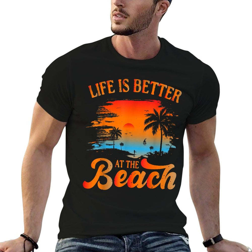 Summer Vacation Beach Vacation Life Is Better At The Beach  Affordable Price T-Shirt