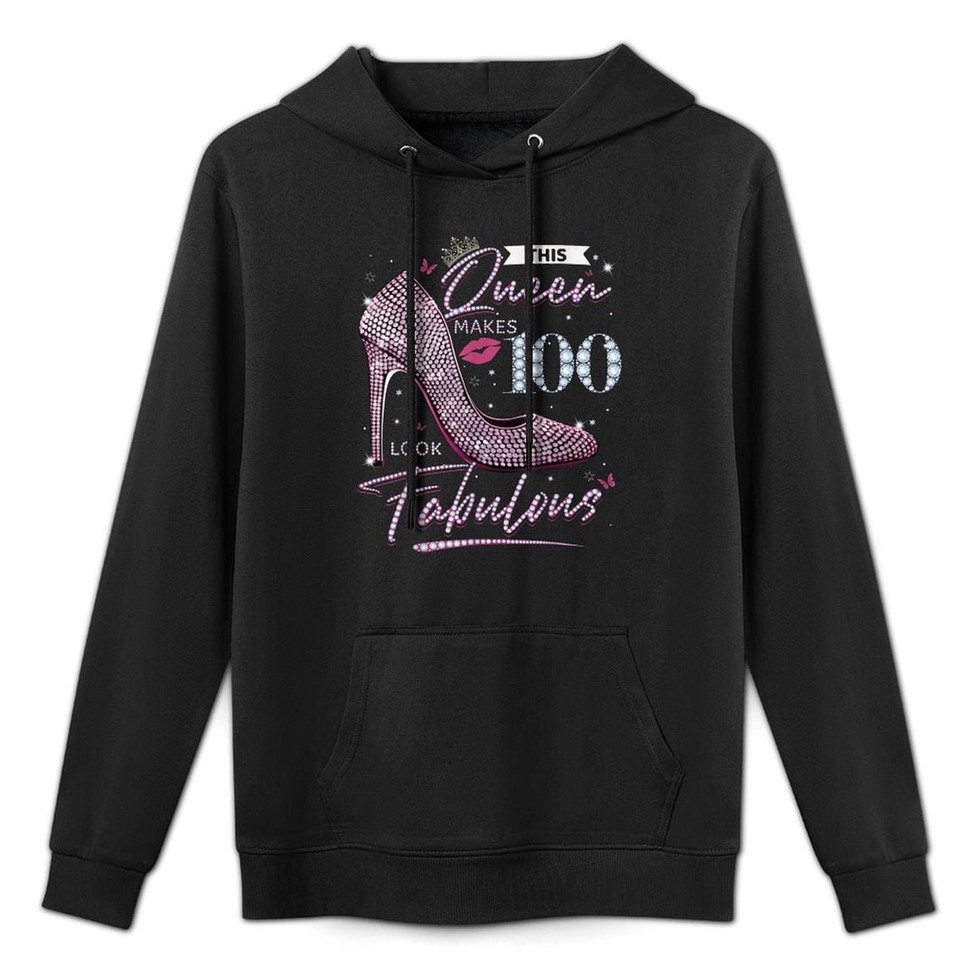This Queen Makes 100 Looks Fabulous 100th Birthday Casual Wear Hoodie