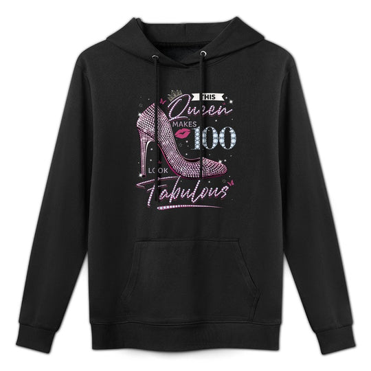 This Queen Makes 100 Looks Fabulous 100th Birthday Casual Wear Hoodie