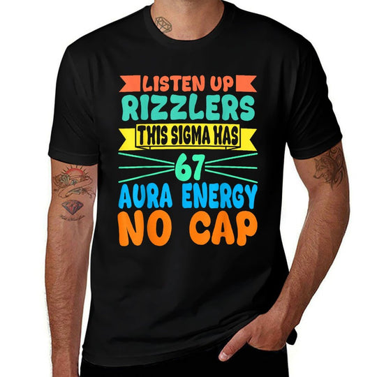 Listen Up Rizzlers This Sigma Has 67 Aura Energy Six Seven  Summer-ready Fabric T-Shirt