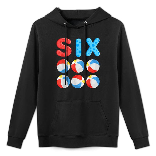6th Birthday Six Year Old Beach Ball Theme Pool Party Colorfast Hoodie
