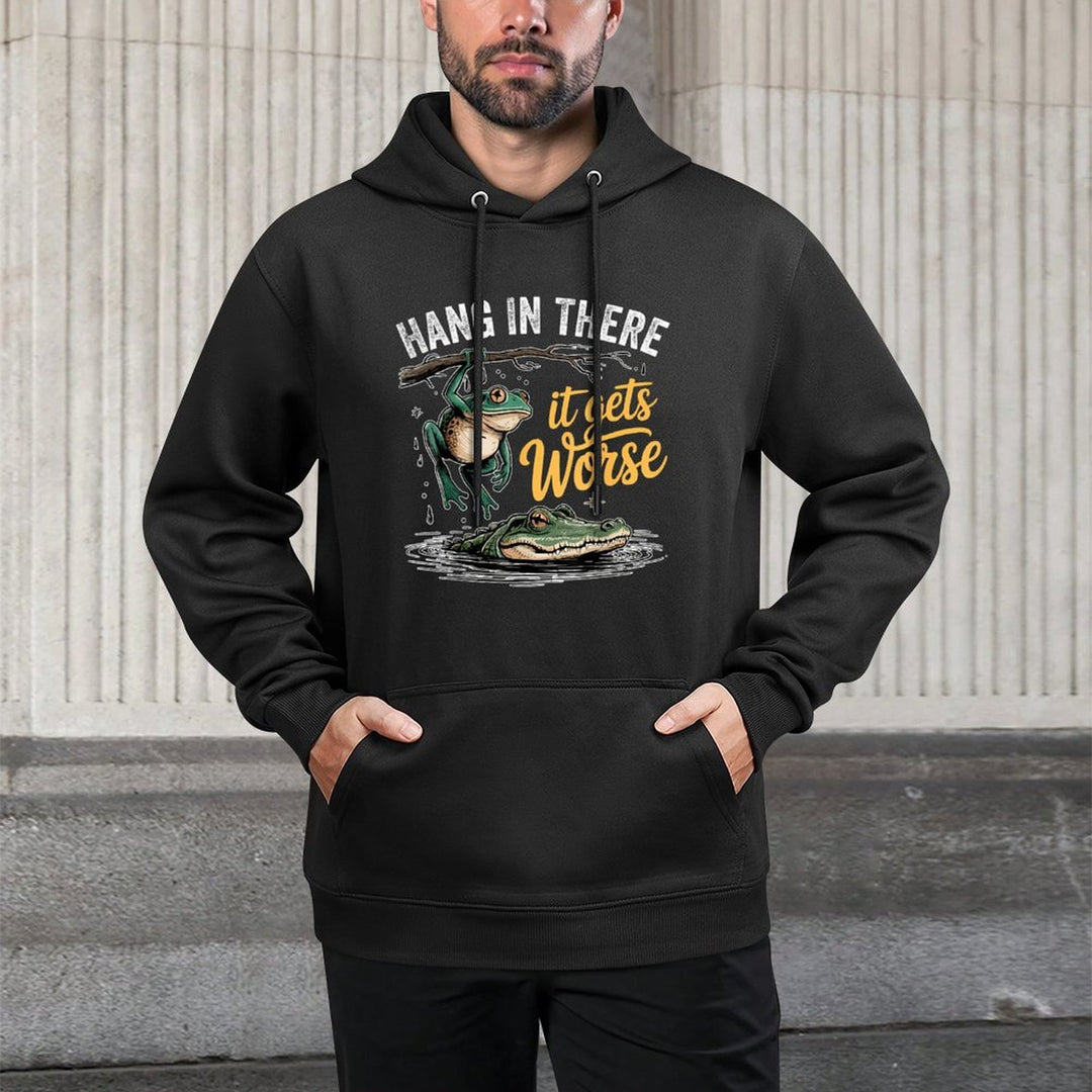 Hang In There It Gets Worse Funny Frog Meme Versatile Streetwear Hoodie