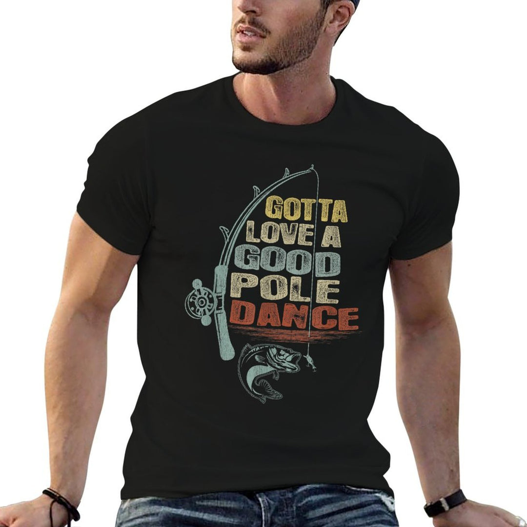 Vintage Funny Gotta Love A Good Pole Dance Fishing  Ribbed Collar T-Shirt