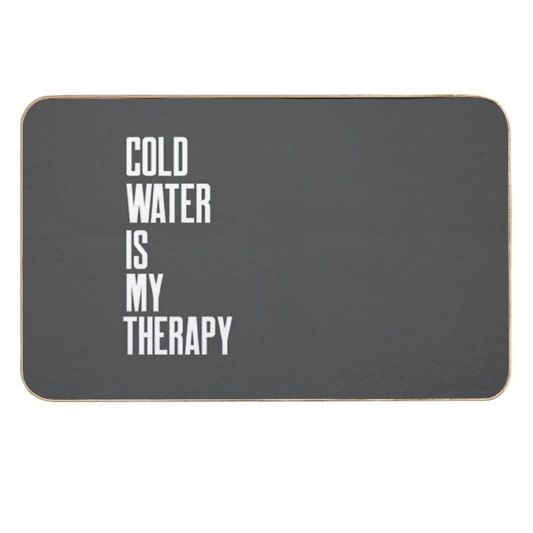 Cold Water Is My Therapy - Text Design - White Text - Wild Swimming Tees  Absorbent Bath Mat