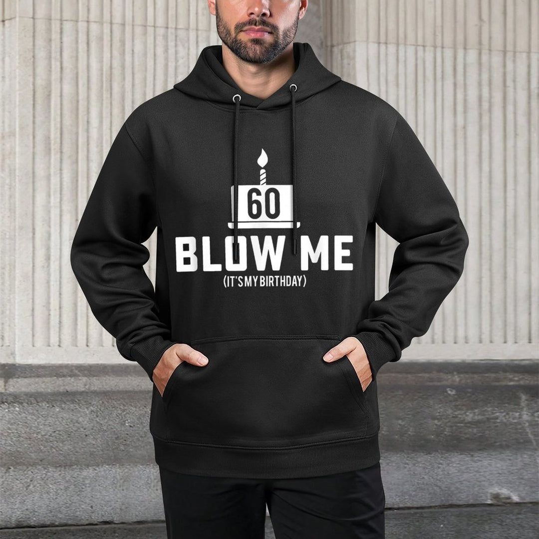 Mens 60th Birthday - Blow Me 60th Birthday Gifts Cotton-Polyester Blend Hoodie