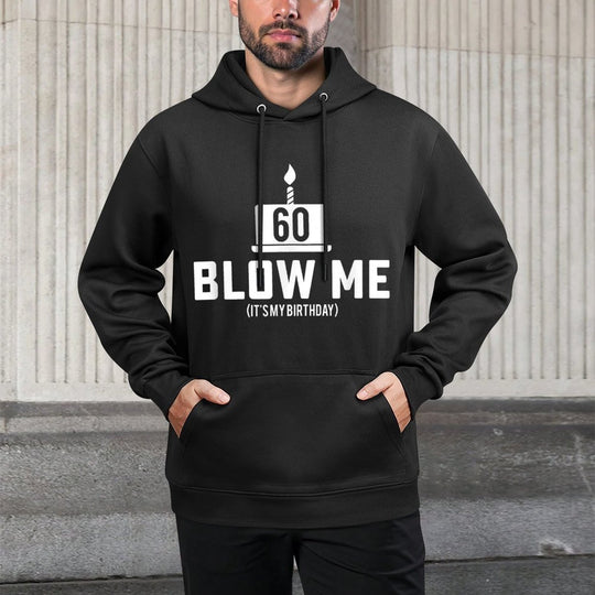 Mens 60th Birthday - Blow Me 60th Birthday Gifts Cotton-Polyester Blend Hoodie