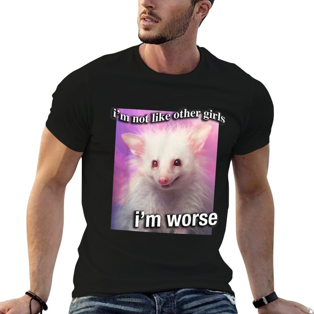 Possum Opossum I’m Not Like Other Girls I’m Worse Funny Sarc  Heathered Texture T-Shirt
